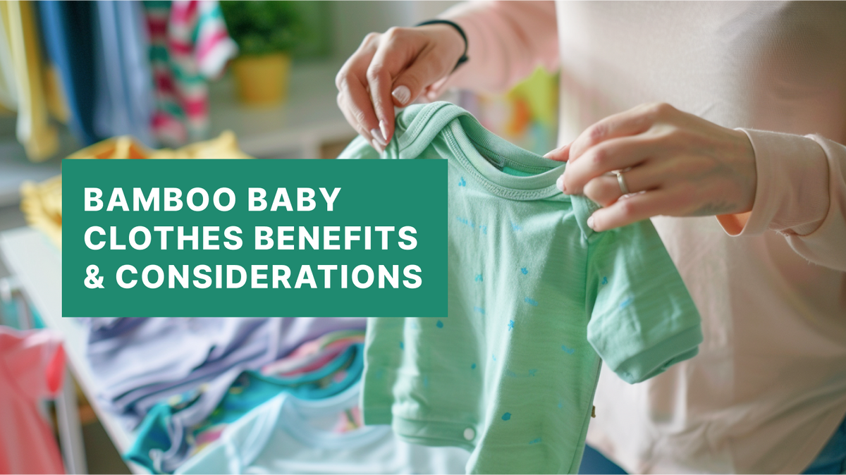 Comprehensive Guide to Bamboo Baby Clothes: Benefits & Considerations ...